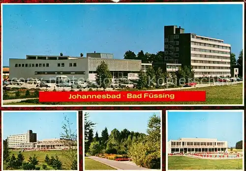 AK / Ansichtskarte Bad_Fuessing Thermal Heilbad Johannesbad Bad_Fuessing