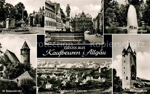 AK / Ansichtskarte Kaufbeuren Bahnhofstrasse Kaiser Max Strasse Jordananlage Blasiuskirche Kaufbeuren