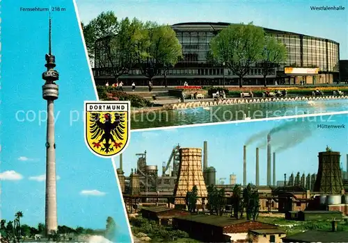 AK / Ansichtskarte Dortmund Fernsehturm Westfalenhalle Huettenwerk Dortmund