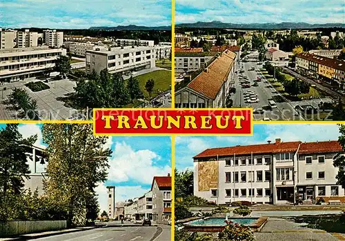 AK / Ansichtskarte Traunreut  Traunreut