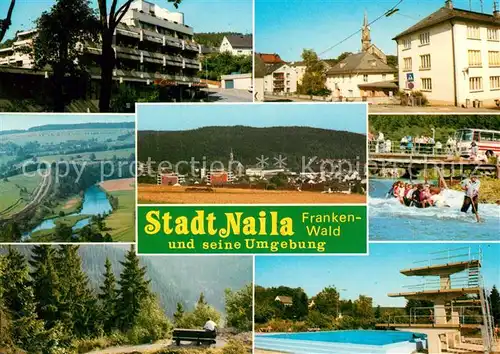AK / Ansichtskarte Naila Teilansichten Rafting Schwimmbad Landschaft Naila
