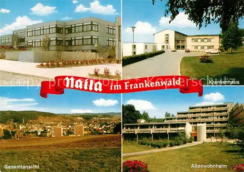 AK / Ansichtskarte Naila Gymnasium Krankenhaus Gesamtansicht Altenwohnheim Naila