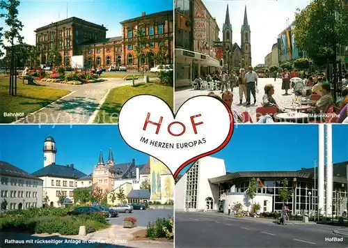 AK / Ansichtskarte Hof_Saale Bahnhof Marienkirche Rathaus Karolinenstr HofBad Hof_Saale