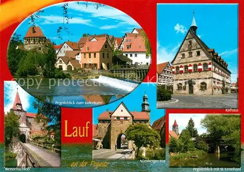 AK / Ansichtskarte Lauf_Pegnitz Judenturm Rathaus Wenzelsschloss Nuernberger Tor Pegnitzpartie mit St Leonhard Lauf Pegnitz