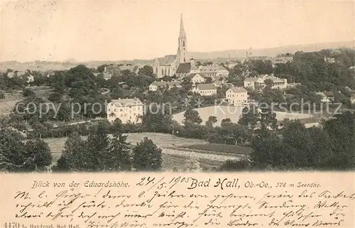 AK / Ansichtskarte Bad_Hall_Oberoesterreich Blick von der Eduardshoehe Bad_Hall_Oberoesterreich