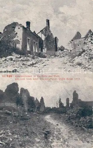AK / Ansichtskarte La_Ville aux Bois H&#228;usergruppe vor und nach Trommelfeuer Ende September 1915 La_Ville aux Bois