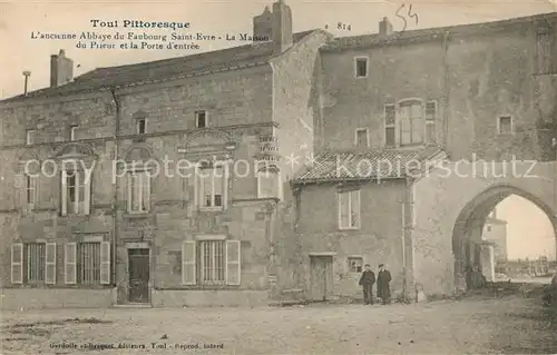 AK / Ansichtskarte Toul_Meurthe et Moselle_Lothringen Abbaye du Faubourg Saint Evre La Maison  Toul_Meurthe et Moselle