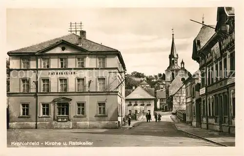 AK / Ansichtskarte Kranichfeld Kirche Ratskeller Kranichfeld