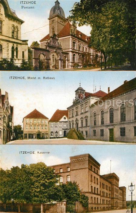 AK / Ansichtskarte Itzehoe Postamt Markt Rathaus Kaserne Itzehoe Nr