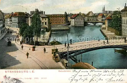 AK / Ansichtskarte Strassburg_Elsass Rabenbr?cke Strassburg Elsass