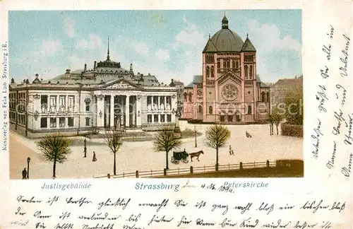 AK / Ansichtskarte Strassburg_Elsass Justizgeb&#228;ude Peterskirche Strassburg Elsass