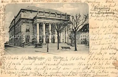 AK / Ansichtskarte Strassburg_Elsass Stadttheater  Strassburg Elsass