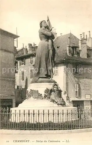 AK / Ansichtskarte Chambery_Savoie Statue du Centenaire Chambery Savoie