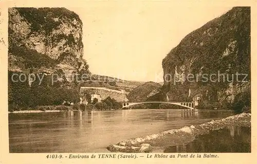 AK / Ansichtskarte Yenne Rhone Pont de la Balme Yenne
