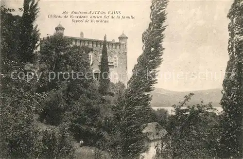 AK / Ansichtskarte Aix les Bains Chateau de Bourdeau  Aix les Bains