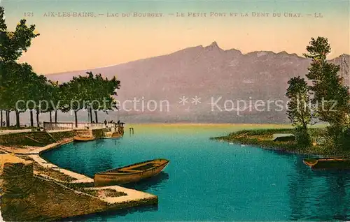 AK / Ansichtskarte Aix les Bains Lac du Bourget Petit Port Dend du Chat Aix les Bains