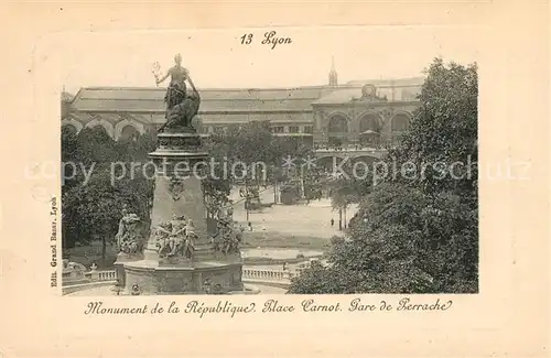 AK / Ansichtskarte Lyon_France Monument de la Republique Place Carnot Lyon France