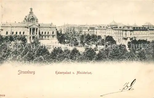 AK / Ansichtskarte Strasbourg_Alsace Kaiserpalast Ministerium Strasbourg Alsace