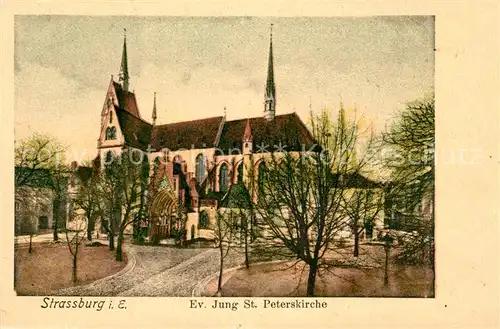 AK / Ansichtskarte Strasbourg_Alsace Evangelische Jung Sankt Peterskirche Strasbourg Alsace