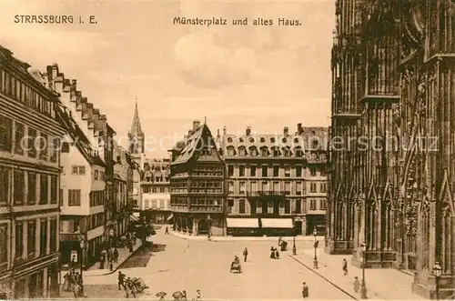 AK / Ansichtskarte Strassburg_Elsass M?nsterplatz altes Haus Strassburg Elsass