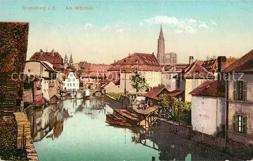 AK / Ansichtskarte Strassburg_Elsass Am W&#246;rthel Strassburg Elsass