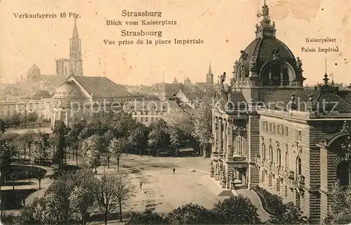 AK / Ansichtskarte Strassburg_Elsass Blick vom Kaiserplatz Kaiserpalast Strassburg Elsass