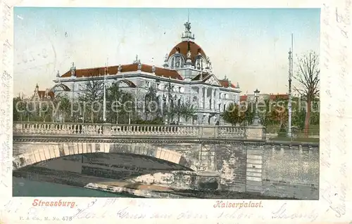 AK / Ansichtskarte Strasbourg_Alsace Kaiserpalast Strasbourg Alsace