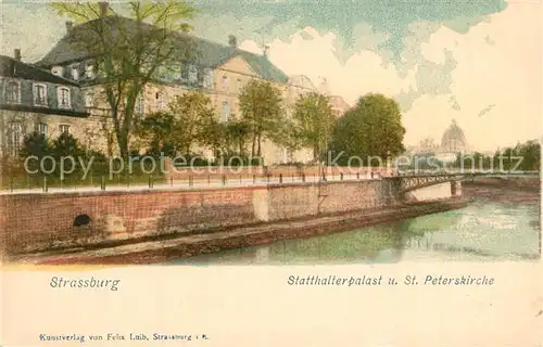 AK / Ansichtskarte Strasbourg_Alsace Statthalterpalast Sankt Peterskirche Strasbourg Alsace