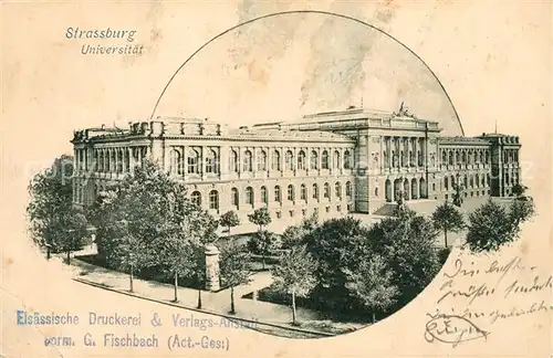 AK / Ansichtskarte Strasbourg_Alsace Universit&#228;t Strasbourg Alsace