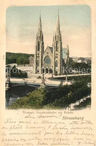AK / Ansichtskarte Strasbourg_Alsace Evangelische Garnisonkirche Br?cke Strasbourg Alsace