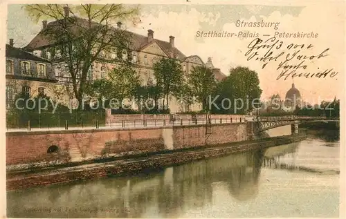 AK / Ansichtskarte Strasbourg_Alsace Statthalter Palais Peterskirche Strasbourg Alsace