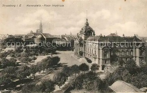 AK / Ansichtskarte Strasbourg_Alsace Kaiserplatz Strasbourg Alsace