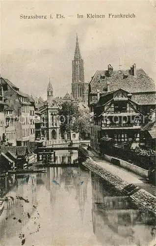AK / Ansichtskarte Strasbourg_Alsace Im kleinen Frankreich Strasbourg Alsace
