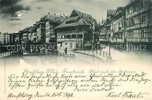 AK / Ansichtskarte Strassburg_Elsass Gerbereien Mondschein Strassburg Elsass
