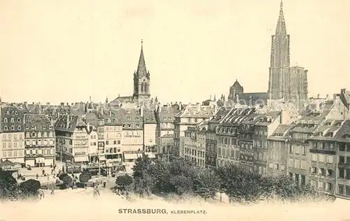 AK / Ansichtskarte Strassburg_Elsass Kleberplatz Strassburg Elsass