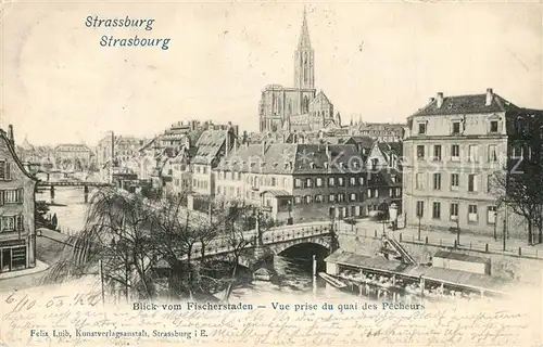 AK / Ansichtskarte Strasbourg_Alsace Blick vom Fischerstaden M?nster  Strasbourg Alsace