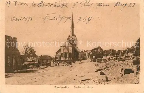 AK / Ansichtskarte Bantheville Stra&#223;e mit Kirche Kriegszerst&#246;rung Bantheville