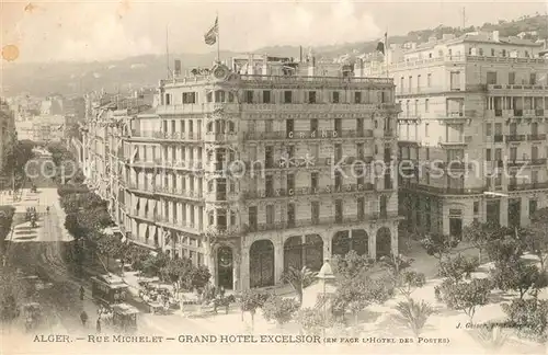 AK / Ansichtskarte Alger Rue Michelet Grand Hotel Excelsior Alger