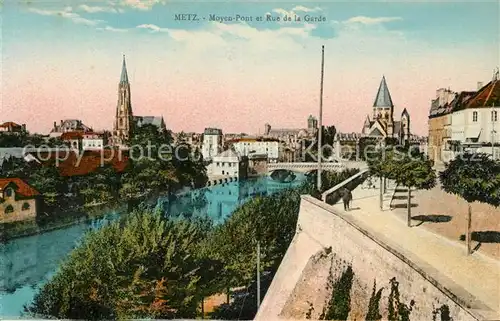 AK / Ansichtskarte Metz_Moselle Moyen Pont Rue de la Garde Eglise Cathedrale Metz_Moselle