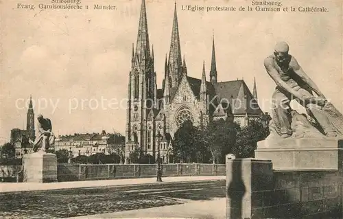 AK / Ansichtskarte Strasbourg_Alsace Eglise de la Garnison et la Cathedrale Garnisonskirche Muenster Strasbourg Alsace