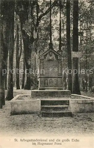 AK / Ansichtskarte Hagenau_Elsass St Arbogastusdenkmal und die grosse Eiche im Hagenauer Forst Hagenau Elsass