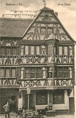 AK / Ansichtskarte Zabern_Saverne Altes Haus Fachwerkhaus Zabern Saverne