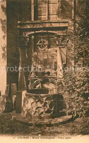 AK / Ansichtskarte Colmar_Haut_Rhin_Elsass Musee Schoengauer vieux puits Colmar_Haut_Rhin_Elsass