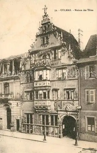 AK / Ansichtskarte Colmar_Haut_Rhin_Elsass Maison des Tetes Kopfhaus Colmar_Haut_Rhin_Elsass