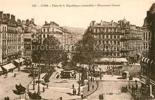 AK / Ansichtskarte Lyon_France Place de la Republique Monument Carnot Lyon France