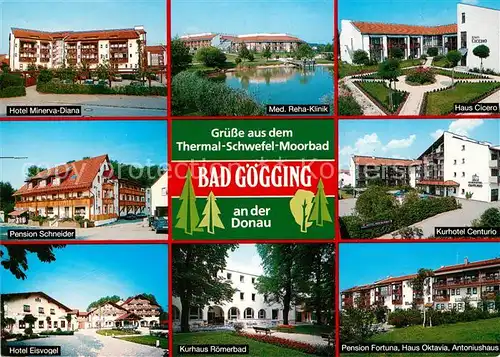 AK / Ansichtskarte Bad_Goegging Hotel Minerva Diana Haus Cicero Hotel Eisvogel Kurhaus Kurhotel Centurio Pension Fortune Haus Oktavia Antoniushaus Bad_Goegging