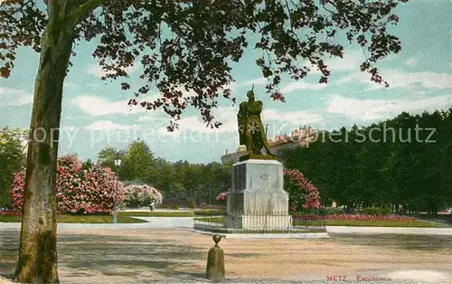 AK / Ansichtskarte Metz_Moselle Esplanade Monument Statue Metz_Moselle