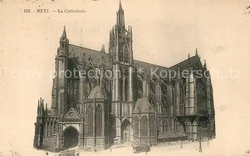 AK / Ansichtskarte Metz_Moselle La Cathedrale Kathedrale Metz_Moselle