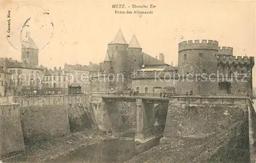 AK / Ansichtskarte Metz_Moselle Porte des Allemands Deutsches Tor Metz_Moselle