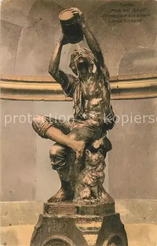 AK / Ansichtskarte Colmar_Haut_Rhin_Elsass Skulptur Statue Nach der Arbeit Rebseppele aus einem Loyele trinkend Colmar_Haut_Rhin_Elsass